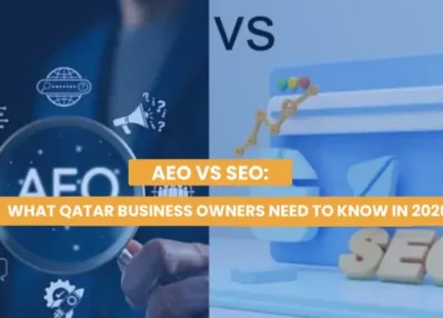 AEO vs SEO: What Qatar Business Owners Need to Know in 2026
